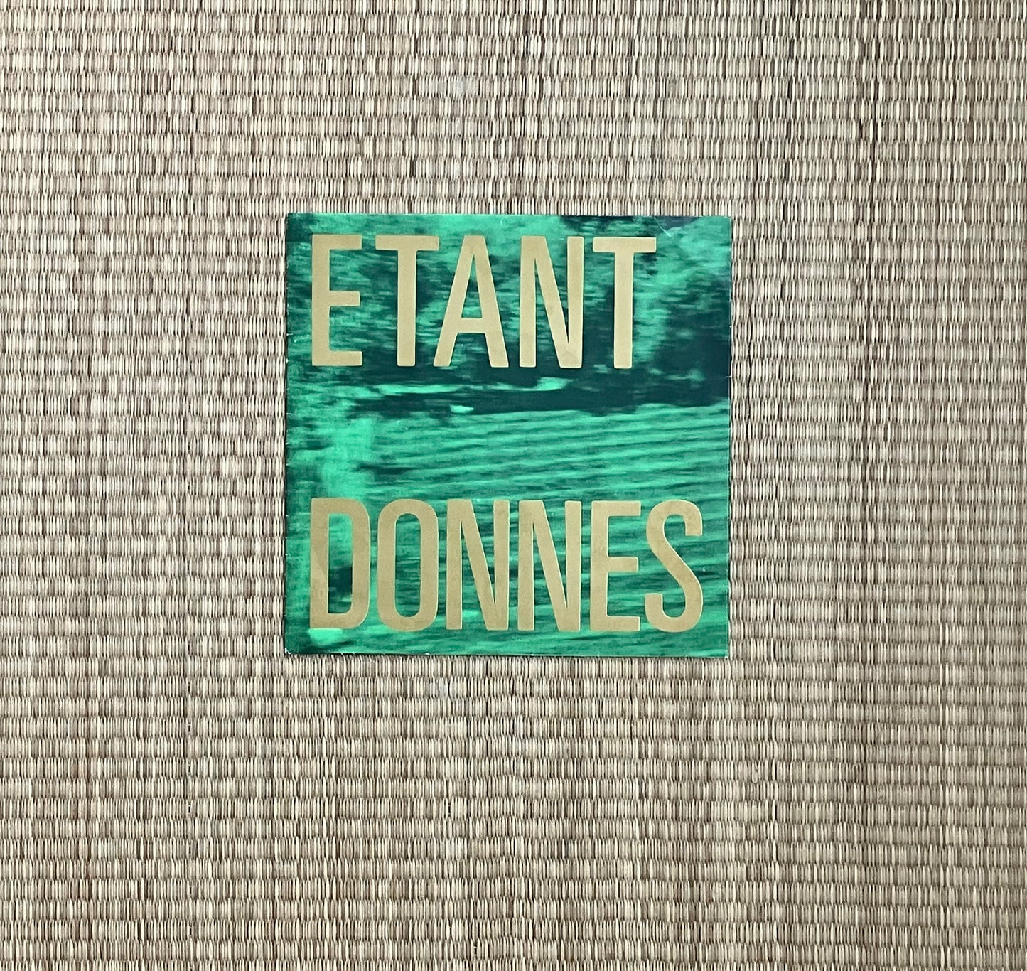 étant donnés - plutôt l'exil du cinq doré