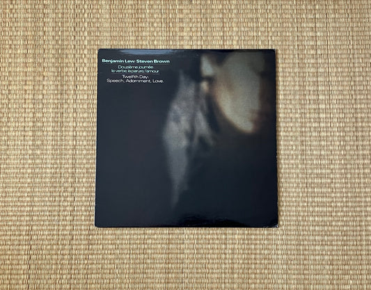 benjamin lew / steven brown - douzième journée: le verbe, la parure, l'amour. = twelfth day: speech, adornment, love.