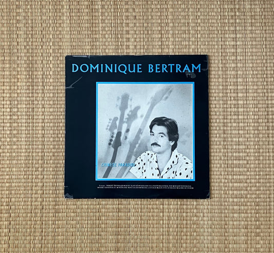 dominique bertram - chinese paradise