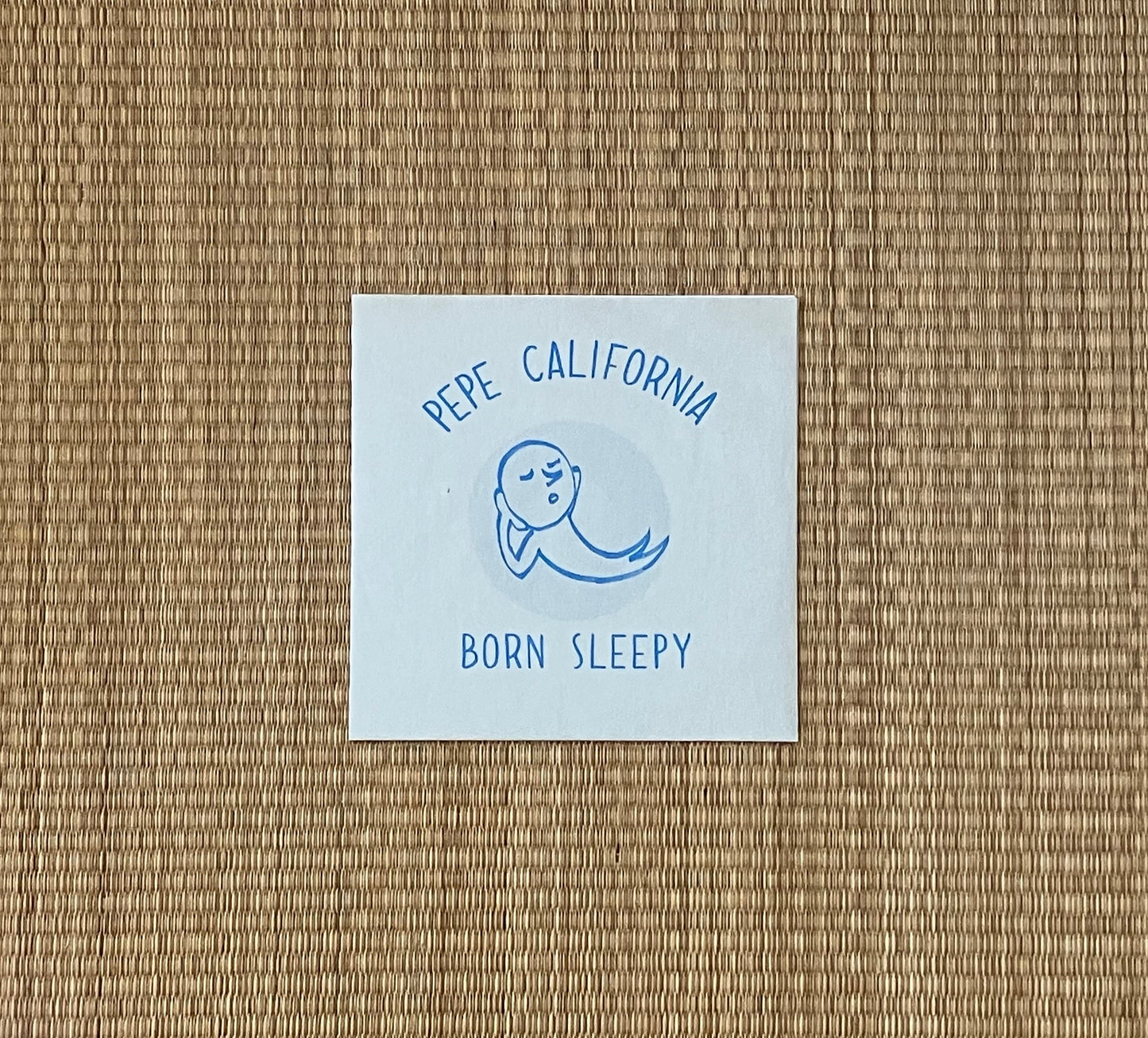 pepe california - born sleepy