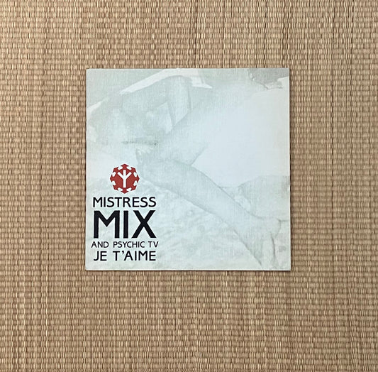 mistress mix and psychic tv - je t'aime