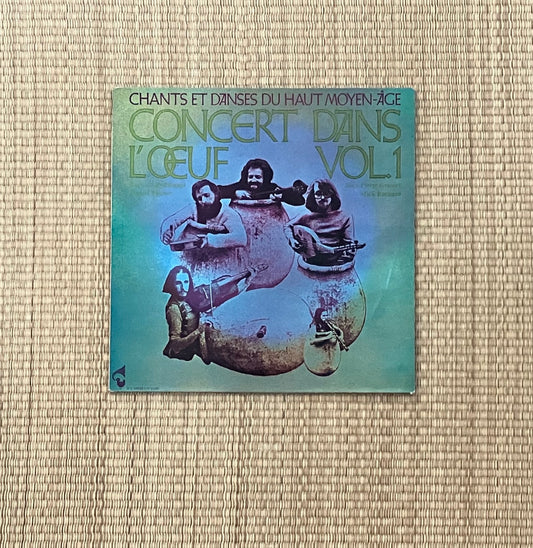 concert dans l'œuf - vol. 1 - chants et danses du haut moyen-âge