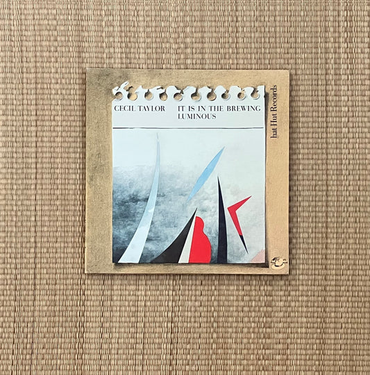 cecil taylor - it is in the brewing luminous