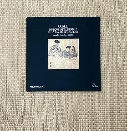 ensemble jong nong ak ohô - corée (musique instrumentale de la tradition classique)