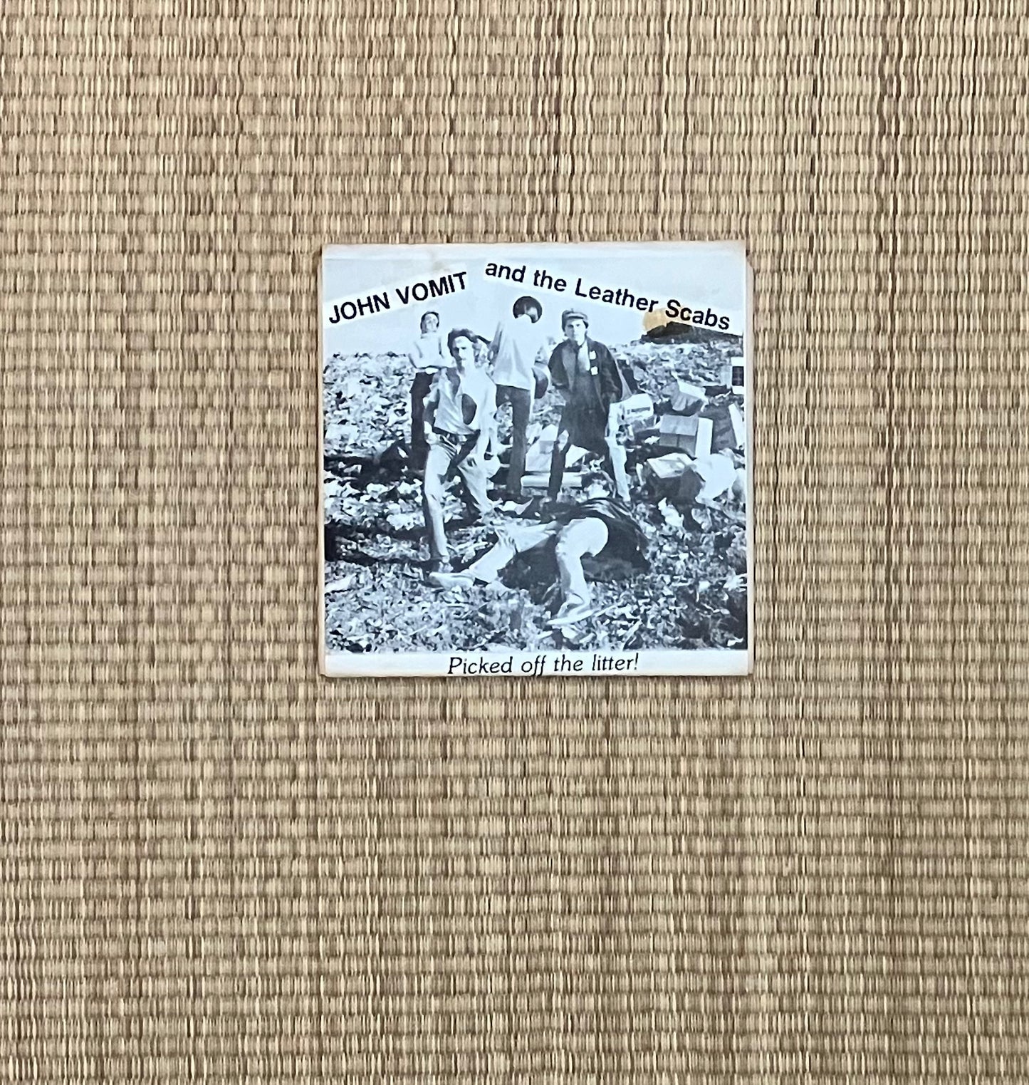 john vomit and the leather scabs - picked off the litter!