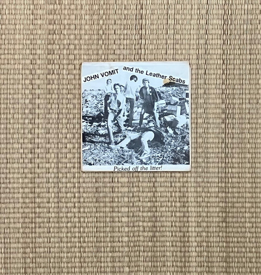 john vomit and the leather scabs - picked off the litter!