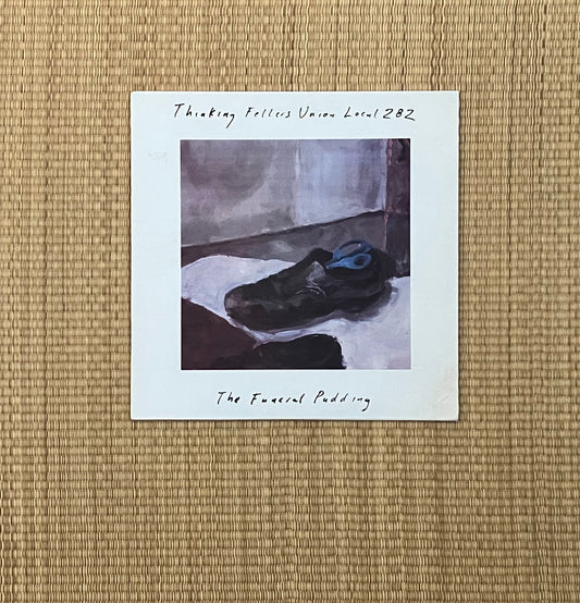 thinking fellers union local 282 - the funeral pudding