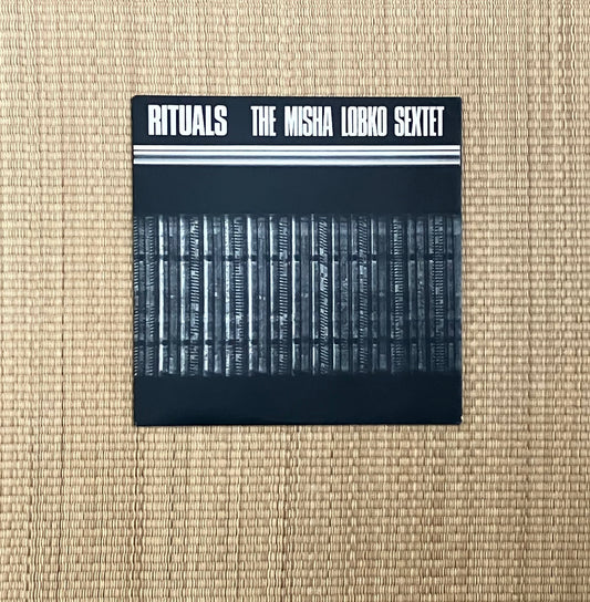 the misha lobko sextet - rituals