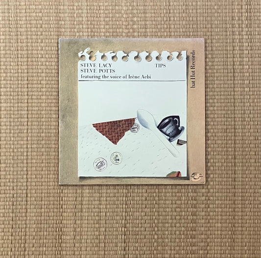 steve lacy / steve potts featuring the voice of irène aebi - tips