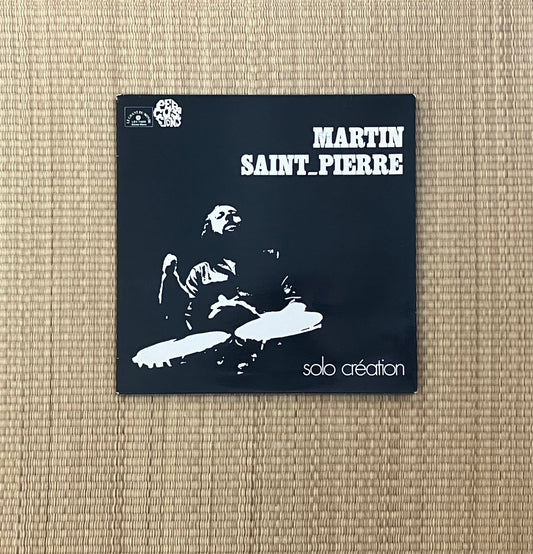 martin saint-pierre - solo création