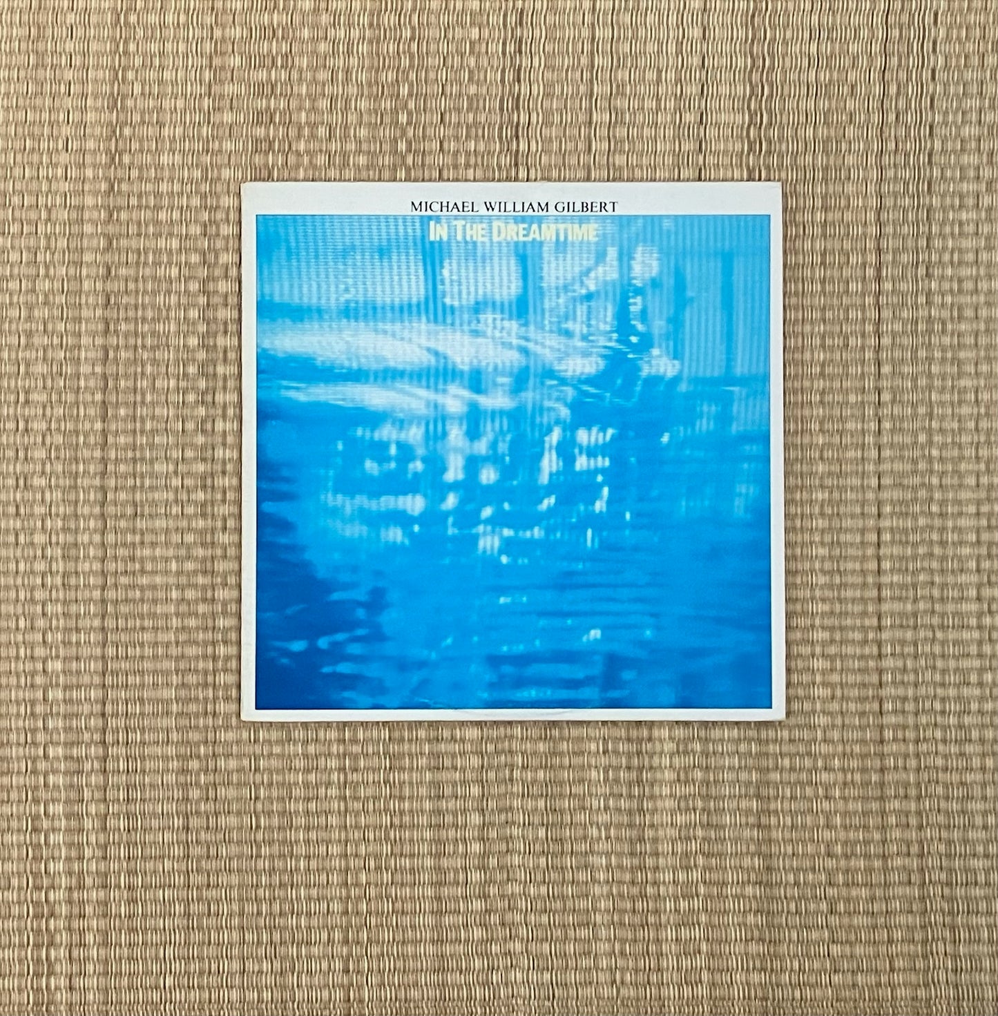 michael william gilbert - in the dreamtime