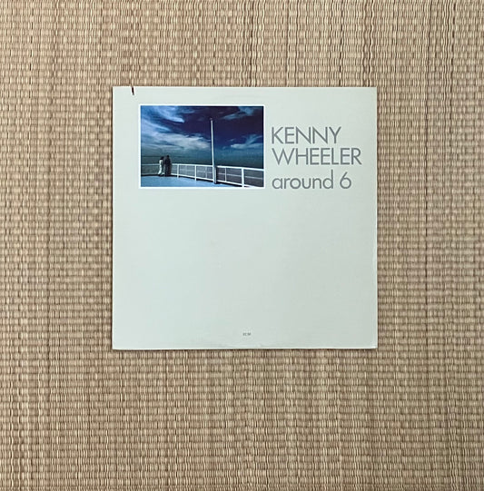 kenny wheeler - around 6
