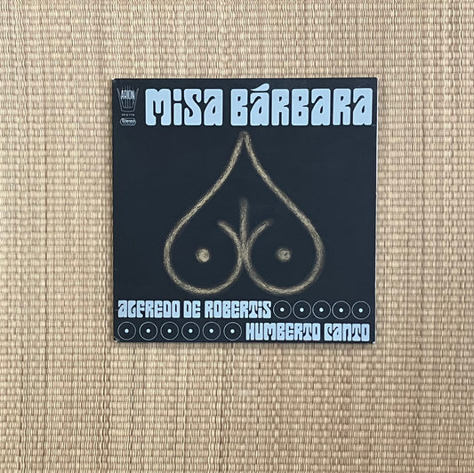 alfredo de robertis, humberto canto - misa bárbara