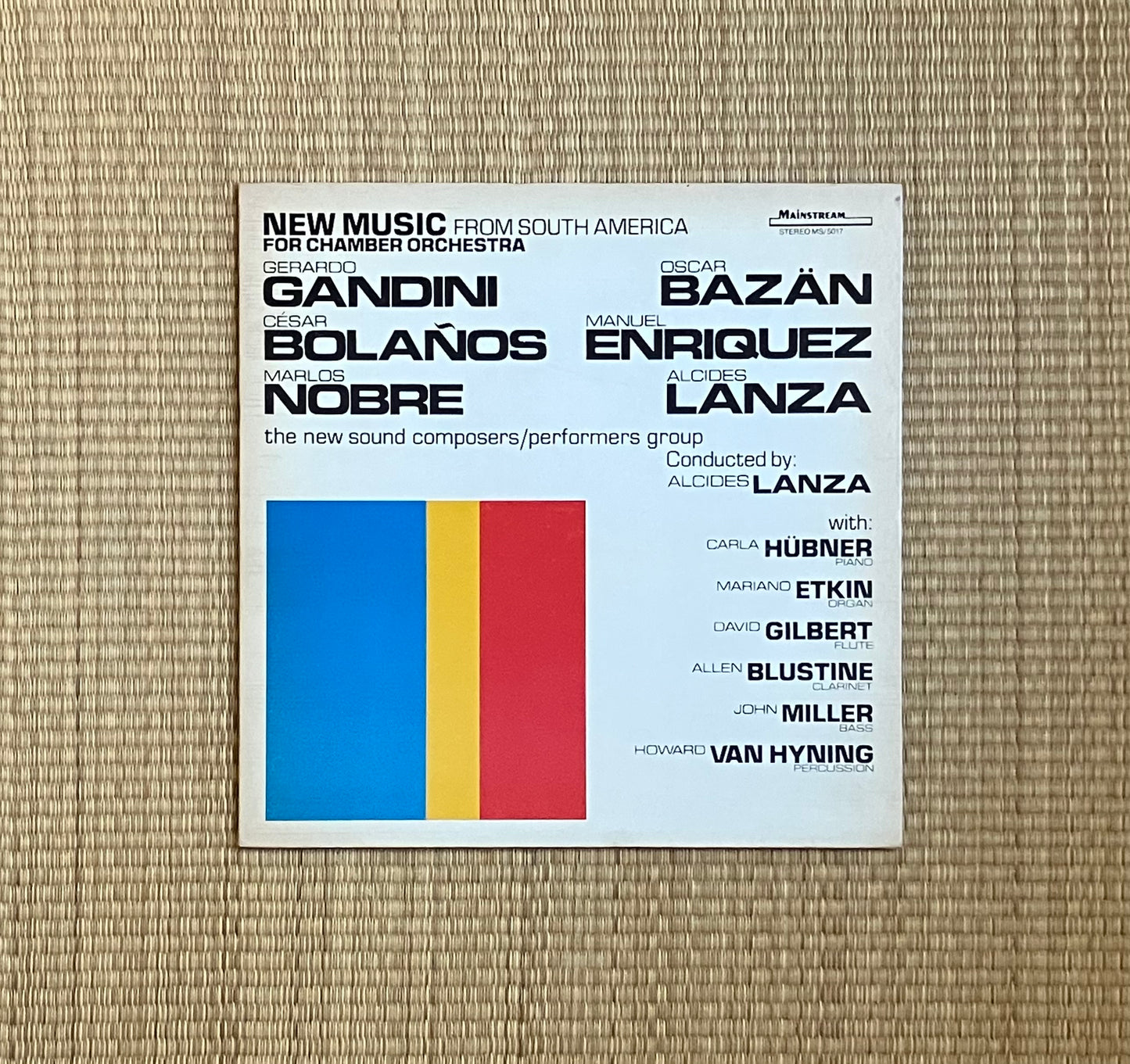 gerardo gandini / oscar bazän / césar bolaños / manuel enriquez / marlos nobre / alcides lanza, the new sound composers/performers group conducted by alcides lanza - new music from south america for chamber orchestra