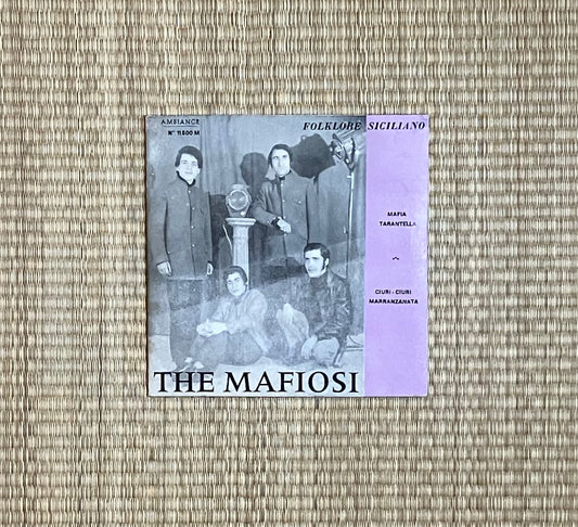 the mafiosi - mafia tarantella / ciuri - ciuri marranzanata