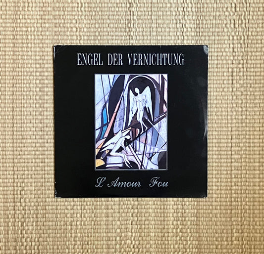 engel der vernichtung - l'amour fou